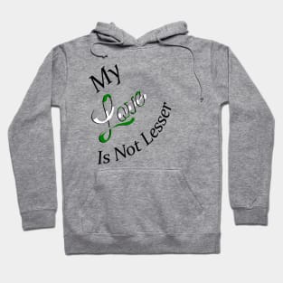 No Lesser Love Hoodie